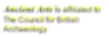 Ancient Arts is affiliated to The Council for British Archaeology.