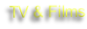 TV & Films